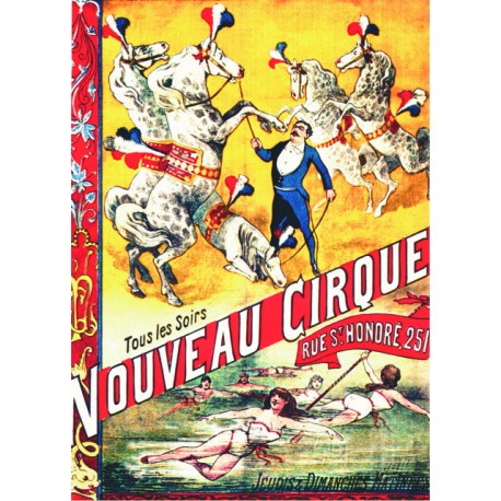 Nouveau Cirque - Paris de la Belle Epoque 1886-1906