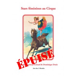 Stars féminines au Cirque par Michèle Pachany-Léotard & Dominique DENIS