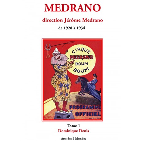 Medrano direction Jérôme Medrano de 1928 à 1934 - Tome 1