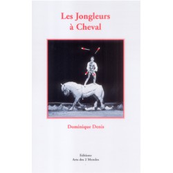 Les Jongleurs à Cheval par Dominique Denis