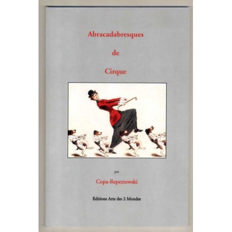 Abracadabresques de Cirque par Copa-Repeztowki